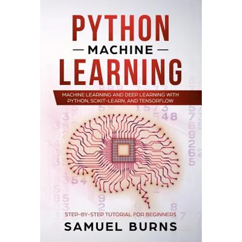 Python Machine Learning: Machine Learning and Deep Learning with Python, scikit-learn and Tensorflow - Paperback
