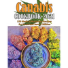 Canabis Cookbook 2021: 150 Medical Marijuana Recipes for Sweet and Savory Edibles - Paperback