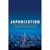 Japanization: What the World C - Hardcover