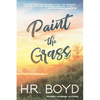 Paint the Grass - Paperback