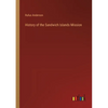 History of the Sandwich Islands Mission - Paperback