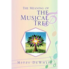 The Meaning of the Musical Tree - Paperback
