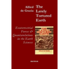The Lately Tortured Earth: Exoterrestrial forces and Quantavolutions in the Earth Sciences - Paperback