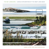 Five Bay Landscapes: Curious Explorations of the Great Lakes Basin - Hardcover