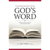 Understanding, Expounding and Obeying God's Word: Methods and Advice to Help you Study and Apply the Bible - Paperback