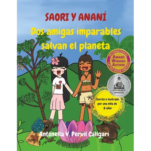Saori y Ananí: Dos amigas imparables salvan el planeta - Paperback