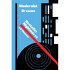 Modernist Dreams Brutalist Nightmares - Paperback