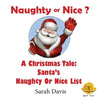 Naughty or Nice: A Christmas Tale for Infants - Paperback