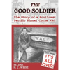 The Good Soldier: The Story of a Southwest Pacific Signal Corps Wac - Paperback