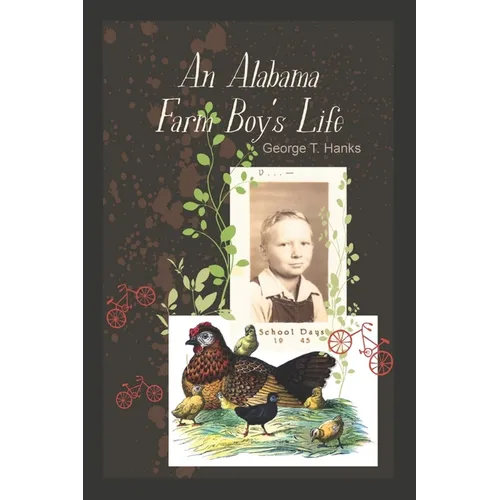 An Alabama Farm Boy's Life - Paperback