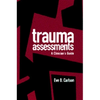 Trauma Assessments: A Clinician's Guide - Hardcover