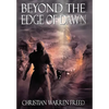 Beyond the Edge of Dawn - Hardcover
