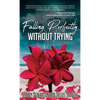 Falling Perfectly Without Trying: A True Story - Paperback