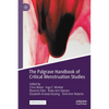 The Palgrave Handbook of Critical Menstruation Studies - Paperback