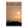 Sharia Law: The History and Legacy of the Religious Laws that Governed Islamic Societies - Paperback
