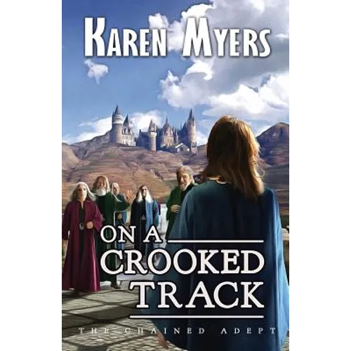 On a Crooked Track: A Lost Wizard's Tale - Paperback