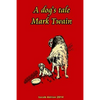 A dog's tale Mark Twain - Paperback