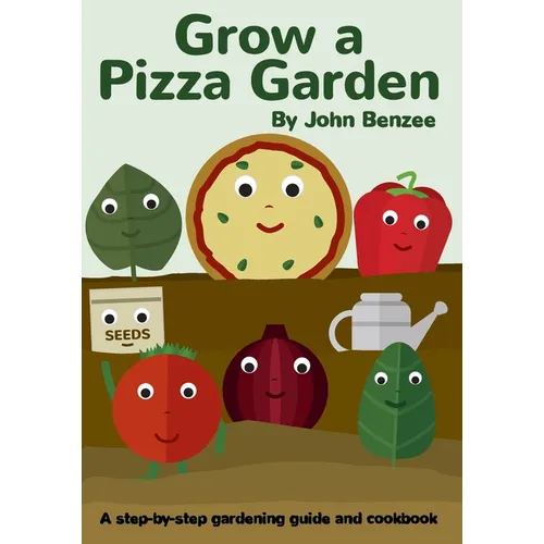 Grow a Pizza Garden - Paperback