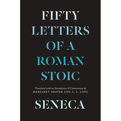 Seneca: Fifty Letters of a Roman Stoic - Paperback
