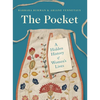 The Pocket: A Hidden History of Women's Lives, 1660-1900 - Paperback
