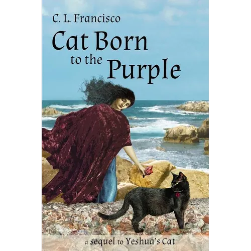 Cat Born to the Purple: A Sequel to Yeshua's Cat - Paperback