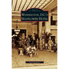 Washington D.C.'s Mayflower Hotel - Hardcover
