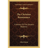 The Christian Renaissance: A History Of The Devotio Moderna - Paperback