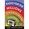 Radio for the Millions: Hindi-Urdu Broadcasting Across Borders - Paperback