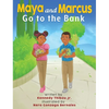Maya and Marcus Go to the Bank - Hardcover