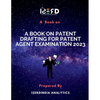 A Book on Patent Drafting for Patent Agent Examination 2023 - Paperback