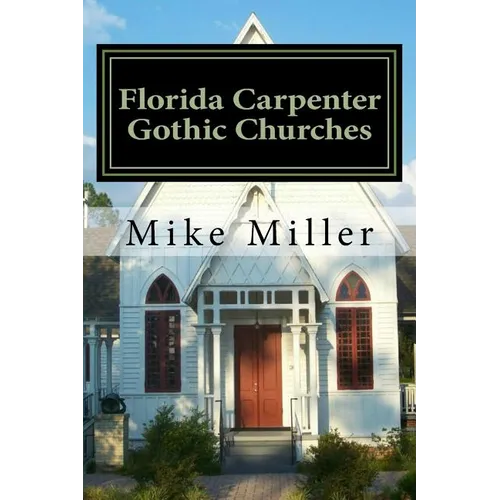 Florida Carpenter Gothic Churches - Paperback