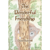 The Wonderful Friendship - Paperback