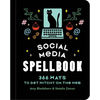 Social Media Spellbook: 366 Ways to Get Witchy on the Web - Hardcover