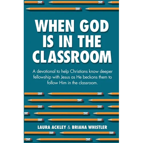 When God is in the Classroom - Paperback