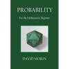 Probability: For the Enthusiastic Beginner - Paperback