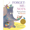Forget-Me-Nots: Poems to Learn by Heart - Hardcover