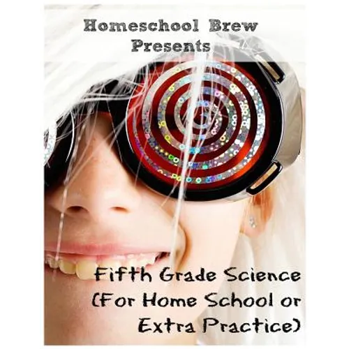 Fifth Grade Science: (For Home School or Extra Practice) - Paperback
