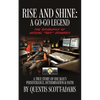 Rise and Shine: A Go-Go Legend - Paperback