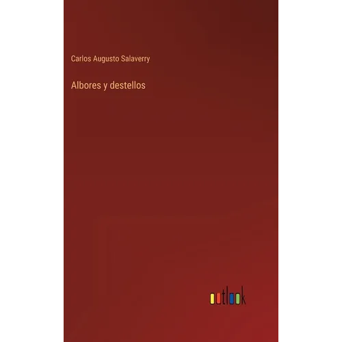Albores y destellos - Hardcover