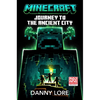 Minecraft: Journey to the Ancient City - Hardcover