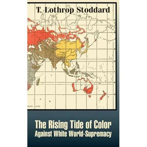 The Rising Tide of Color Against White World-Supremacy - Paperback