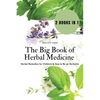 The Big Book of Herbal Medicine: 2 books in 1- Herbal Remedies for Children and How to Be an Herbalist - Paperback