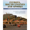 Flyboys, Round Engines and Spooks - Paperback