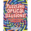 Puzzling Optical Illusions! Find What's Hidden Activity Book - Paperback