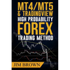 MT4/MT5 High Probability Forex Trading Method - Paperback