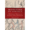 Monsters of Contact: Historical Trauma in Caddoan Oral Traditions - Hardcover