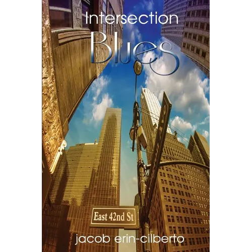 Intersection Blues: Reflective, Romantic, Metaphorical, Blues Poetry - Paperback