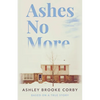 Ashes No More - Paperback