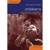 Children's Spirituality: What It Is and Why It Matters - Paperback