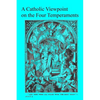 A Catholic Viewpoint on the Four Temperaments - Paperback